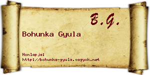 Bohunka Gyula névjegykártya